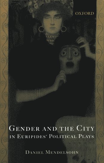 bokomslag Gender and the City in Euripides' Political Plays