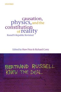 bokomslag Causation, Physics, and the Constitution of Reality