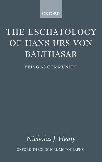 bokomslag The Eschatology of Hans Urs von Balthasar