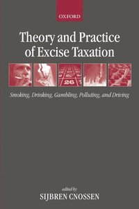 bokomslag Theory and Practice of Excise Taxation