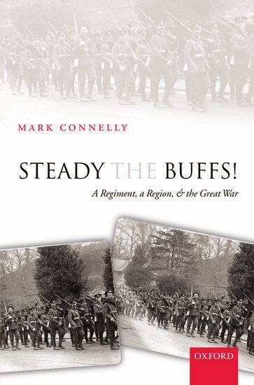 Mark Connelly - Steady The Buffs!, Inbunden
