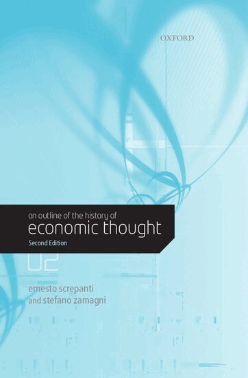 Ernesto Screpanti, Stefano Zamagni - An Outline of the History of Economic Thought, Inbunden