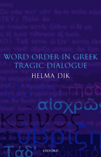 Word Order in Greek Tragic Dialogue 1