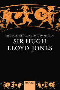 bokomslag The Further Academic Papers of Sir Hugh Lloyd-Jones