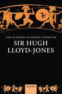 bokomslag The Further Academic Papers of Sir Hugh Lloyd-Jones
