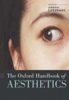 bokomslag The Oxford Handbook of Aesthetics