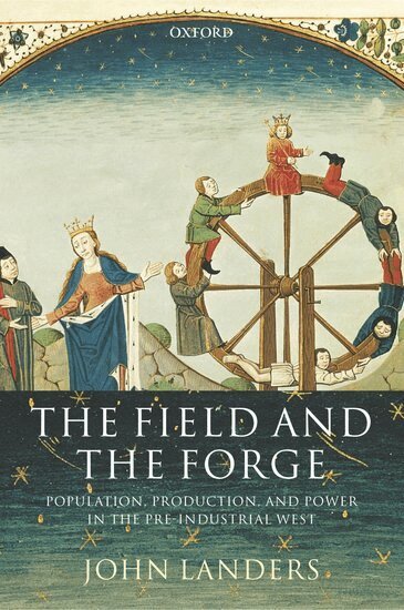 John Landers - The Field and the Forge, Häftad