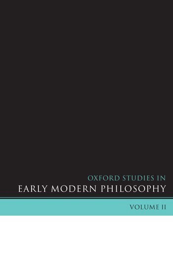 Daniel Garber, Steven Nadler - Oxford Studies in Early Modern Philosophy Volume 2, Inbunden