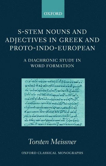 S-Stem Nouns and Adjectives in Greek and Proto-Indo-European 1