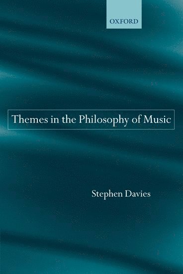 Themes in the Philosophy of Music
