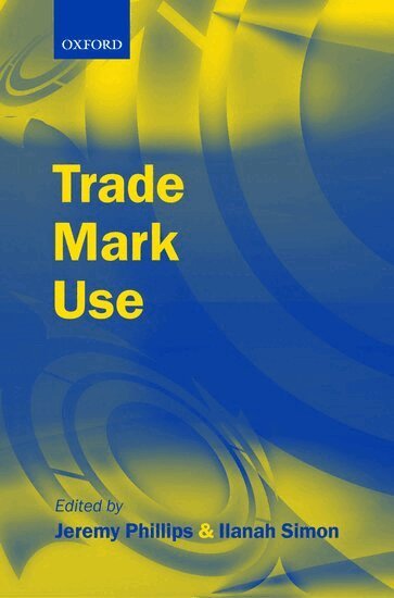 Jeremy Phillips, Ilanah Simon - Trade Mark Use, Inbunden