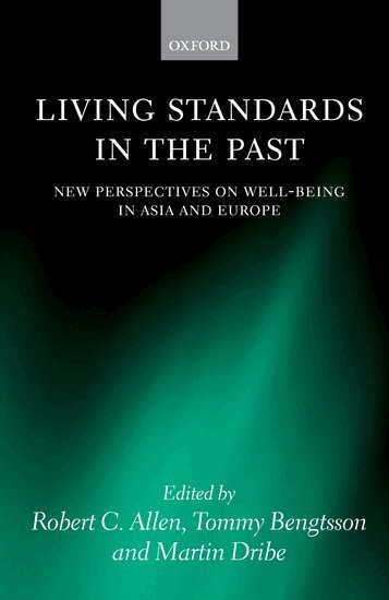 Robert C. Allen, Tommy Bengtsson, Martin Dribe - Living Standards in the Past, Inbunden