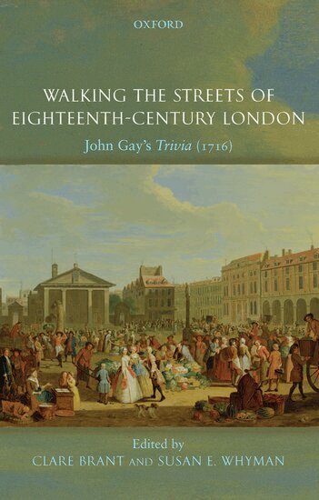 Clare Brant, Susan E. Whyman - Walking the Streets of Eighteenth-Century London, Häftad