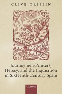 bokomslag Journeymen-Printers, Heresy, and the Inquisition in Sixteenth-Century Spain