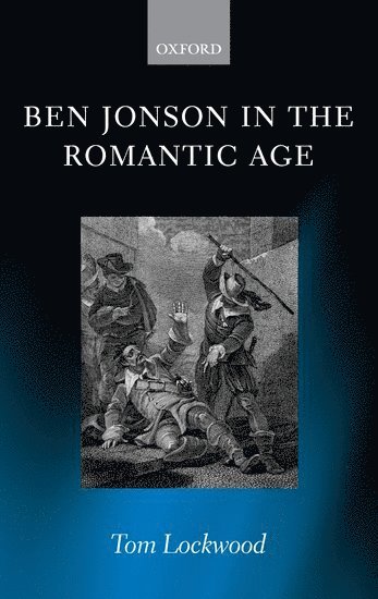 Ben Jonson in the Romantic Age 1