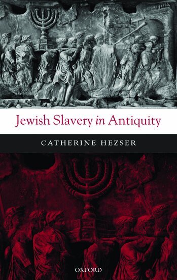 Catherine Hezser - Jewish Slavery in Antiquity, Inbunden