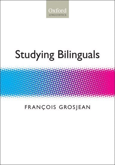 François Grosjean - Studying Bilinguals, Inbunden