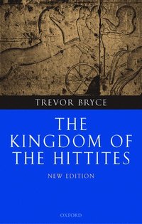 bokomslag The Kingdom of the Hittites