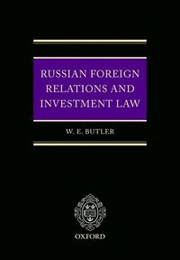 bokomslag Russian Foreign Relations and Investment Law