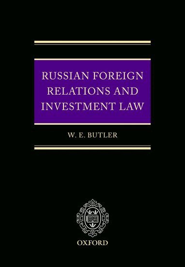 William Butler - Russian Foreign Relations and Investment Law, Inbunden