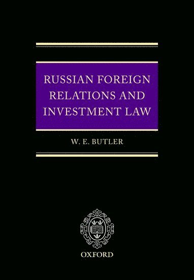 bokomslag Russian Foreign Relations and Investment Law