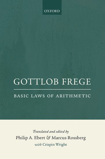 Gottlob Frege: Basic Laws of Arithmetic 1