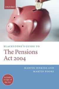 bokomslag Blackstone's Guide to the Pensions Act 2004