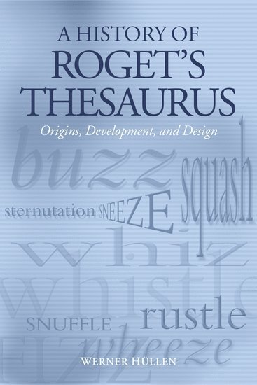 A History of Roget's Thesaurus 1