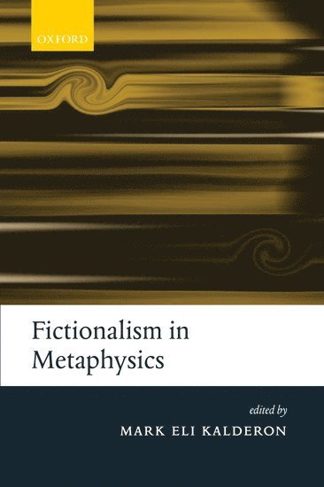 bokomslag Fictionalism in Metaphysics