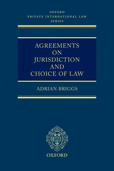 Agreements on Jurisdiction and Choice of Law