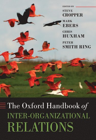 bokomslag The Oxford Handbook of Inter-Organizational Relations