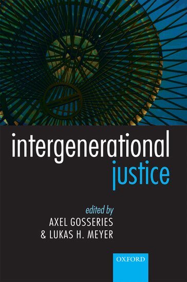 MEYER GOSSERIES, Axel Gosseries, Lukas H. Meyer - Intergenerational Justice, Inbunden