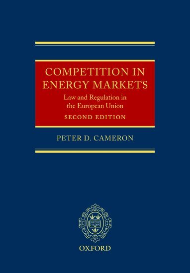 Peter D. Cameron - Competition in Energy Markets, Inbunden