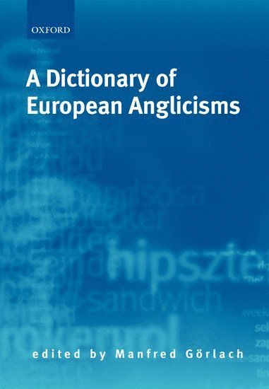 bokomslag A Dictionary of European Anglicisms
