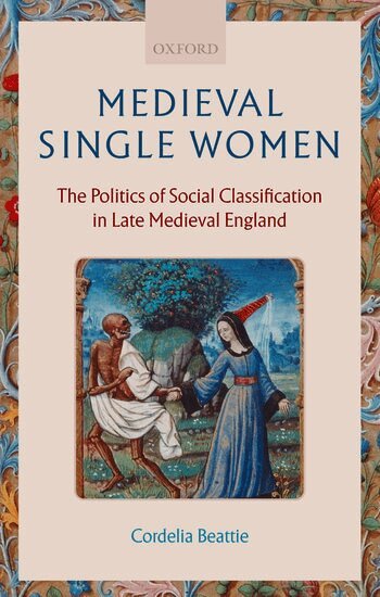 Cordelia Beattie - Medieval Single Women, Inbunden