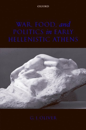 War, Food, and Politics in Early Hellenistic Athens 1