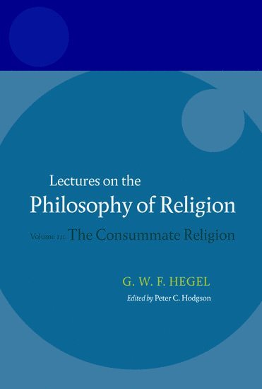 bokomslag Hegel: Lectures on the Philosophy of Religion