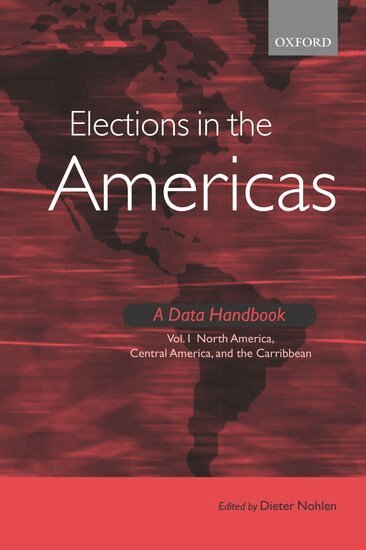 Dieter Nohlen - Elections in the Americas A Data Handbook Volume 1, Inbunden