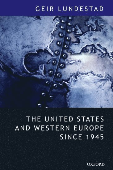bokomslag The United States and Western Europe Since 1945