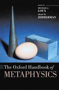bokomslag The Oxford Handbook of Metaphysics