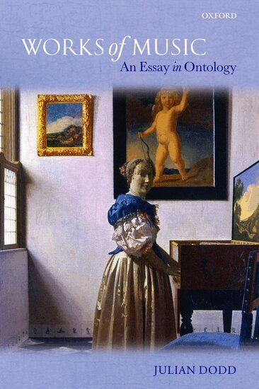 Julian Dodd - Works of Music, Inbunden