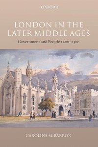 bokomslag London in the Later Middle Ages