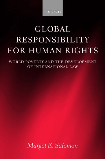 Margot E. Salomon, Foreword by Stephen P. Marks - Global Responsibility for Human Rights, Inbunden