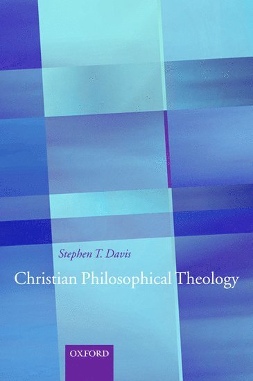 bokomslag Christian Philosophical Theology