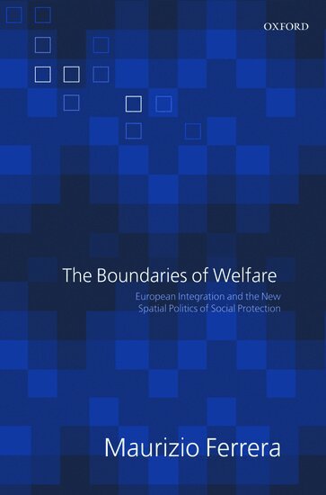 Maurizio Ferrera - The Boundaries of Welfare, Inbunden