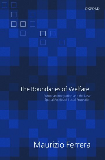 Maurizio Ferrera - The Boundaries of Welfare, Häftad