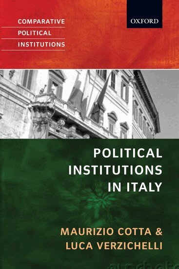 Maurizio Cotta, Luca Verzichelli - Political Institutions in Italy, Häftad