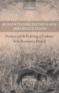 bokomslag Romanticism, Enthusiasm, and Regulation