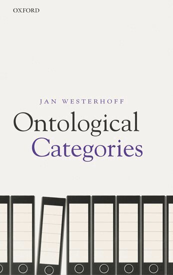 Jan Westerhoff - Ontological Categories, Inbunden