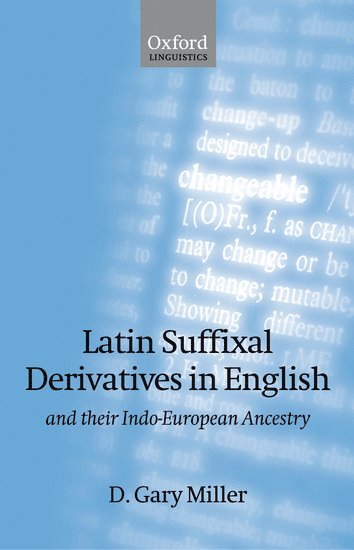 Latin Suffixal Derivatives in English 1